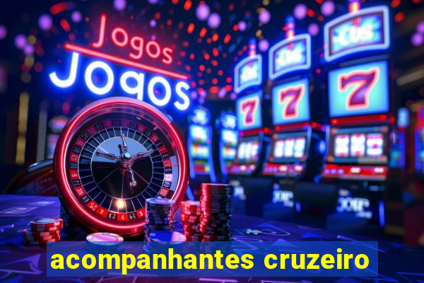 acompanhantes cruzeiro